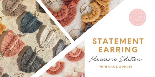 SOLD OUT Statement Earrings - Macrame Edition