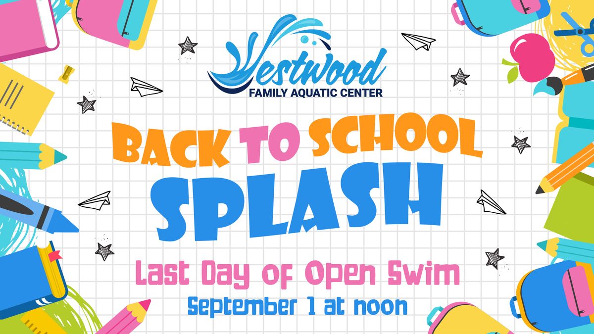 Back To School Splash!