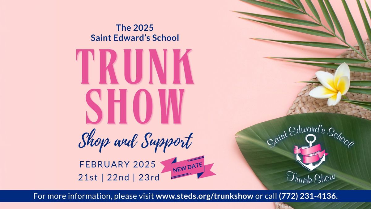 The 2025 Saint Edward's School Trunk Show & Friday Night Sip & Shop Party