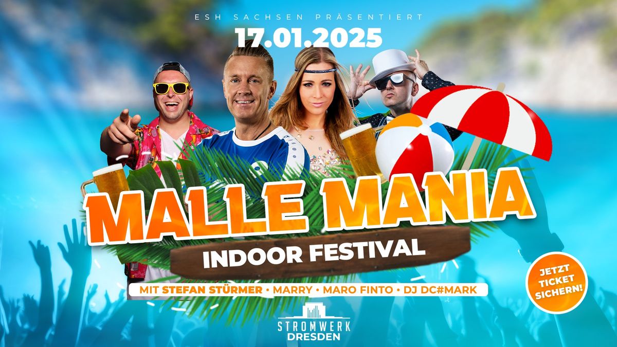 Malle Mania Indoor Festival | Stromwerk Dresden | Stefan St\u00fcrmer & Marry Live | 17.01.2025