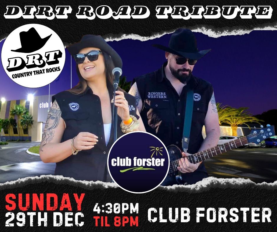 DIRT ROAD TRIBUTE @ CLUB FORSTER