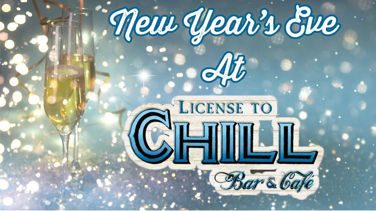 New Year's Eve Dining at License to Chill Bar & Caf\u00e9