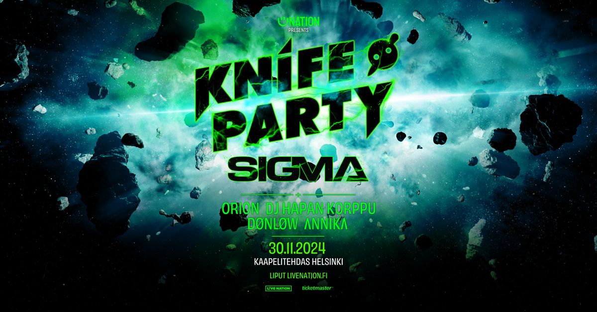 U Nation presents: Knife Party (AU) & Sigma (UK \/ DJ Set), Kaapelitehdas, Helsinki 30.11.2024