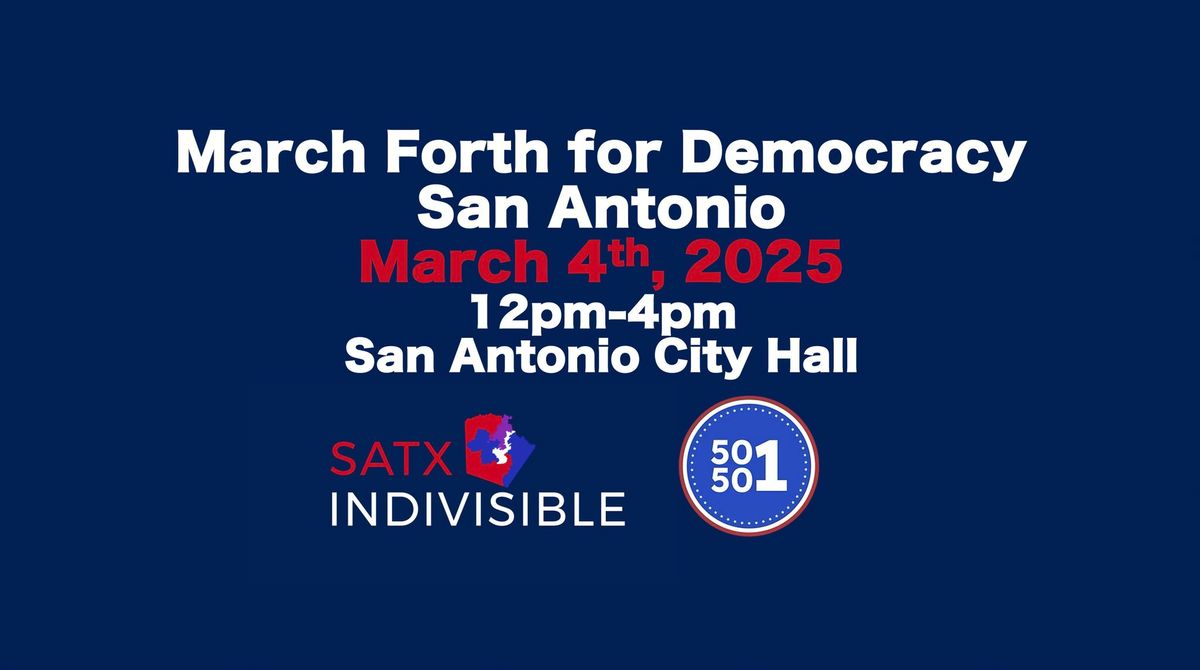 March Forth for Democracy Rally - San Antonio 50501