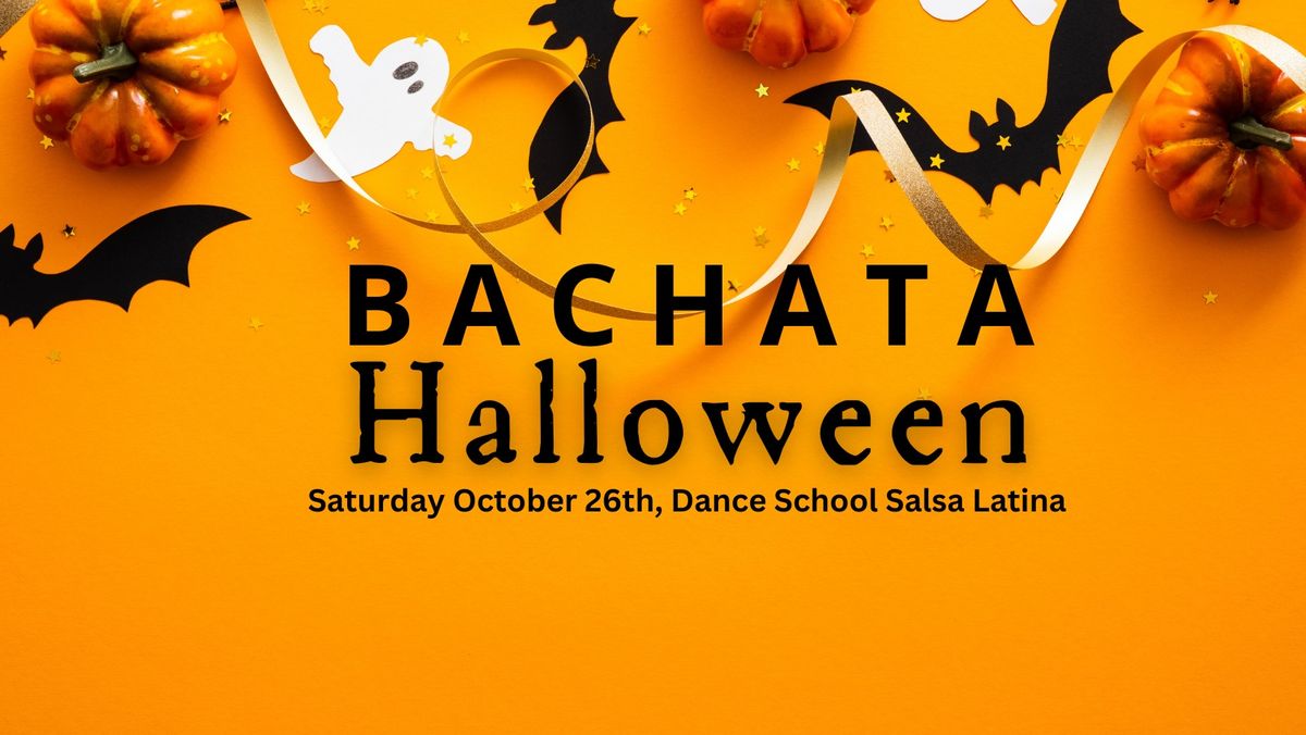 Bachata Halloween Dance Party Saturday October 26th