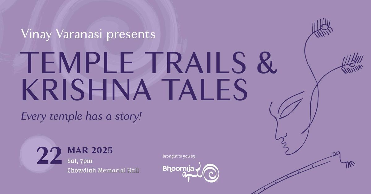 Bhoomija presents Vinay Varanasi in Temple Trails & Krishna Tales