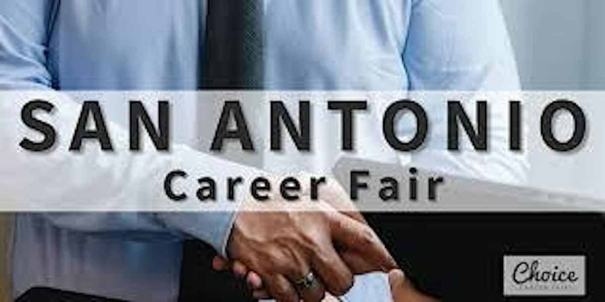 SAN ANTONIO CAREER FAIR - OCTOBER 10, 2024