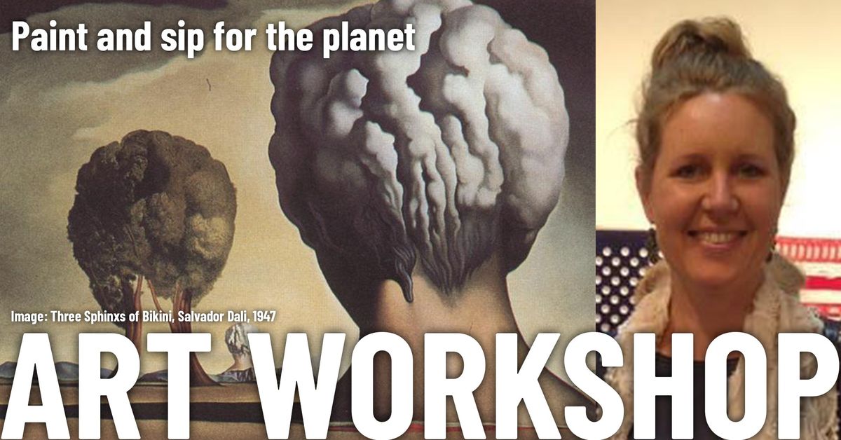 Paint n Sip for the Planet - Salvador Dali workshop