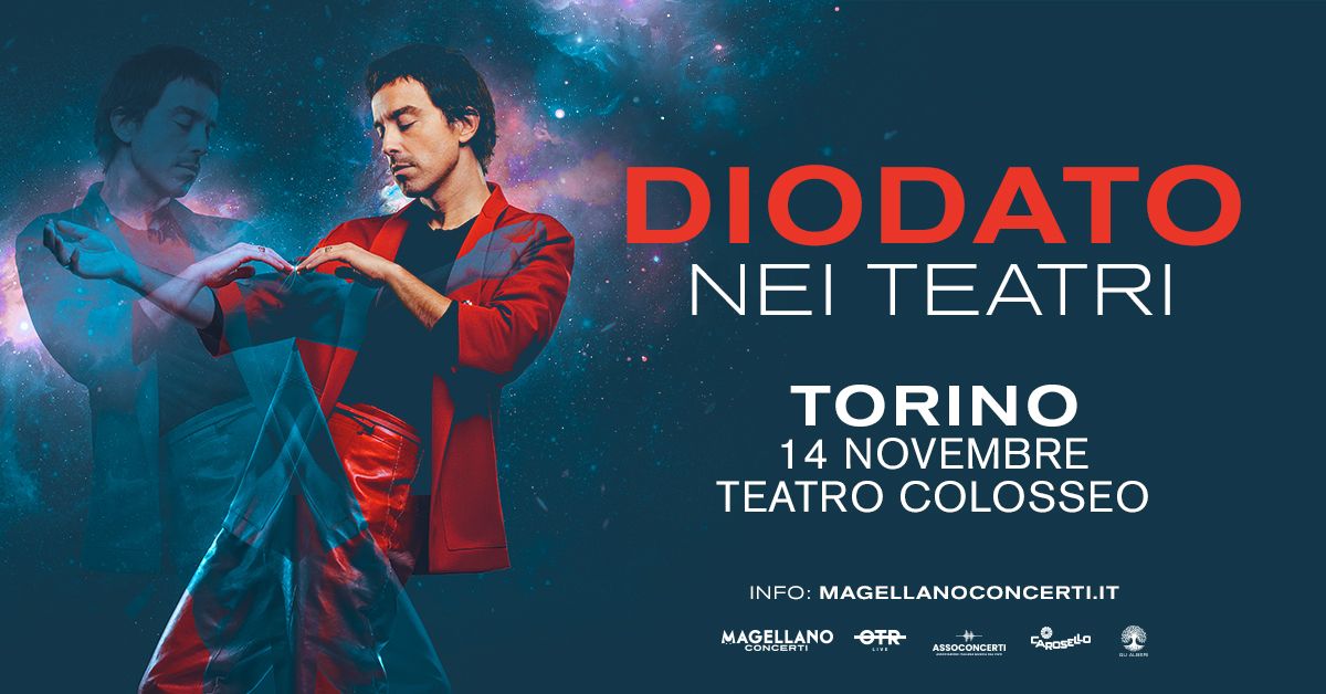 DIODATO \/ Teatro Colosseo Torino