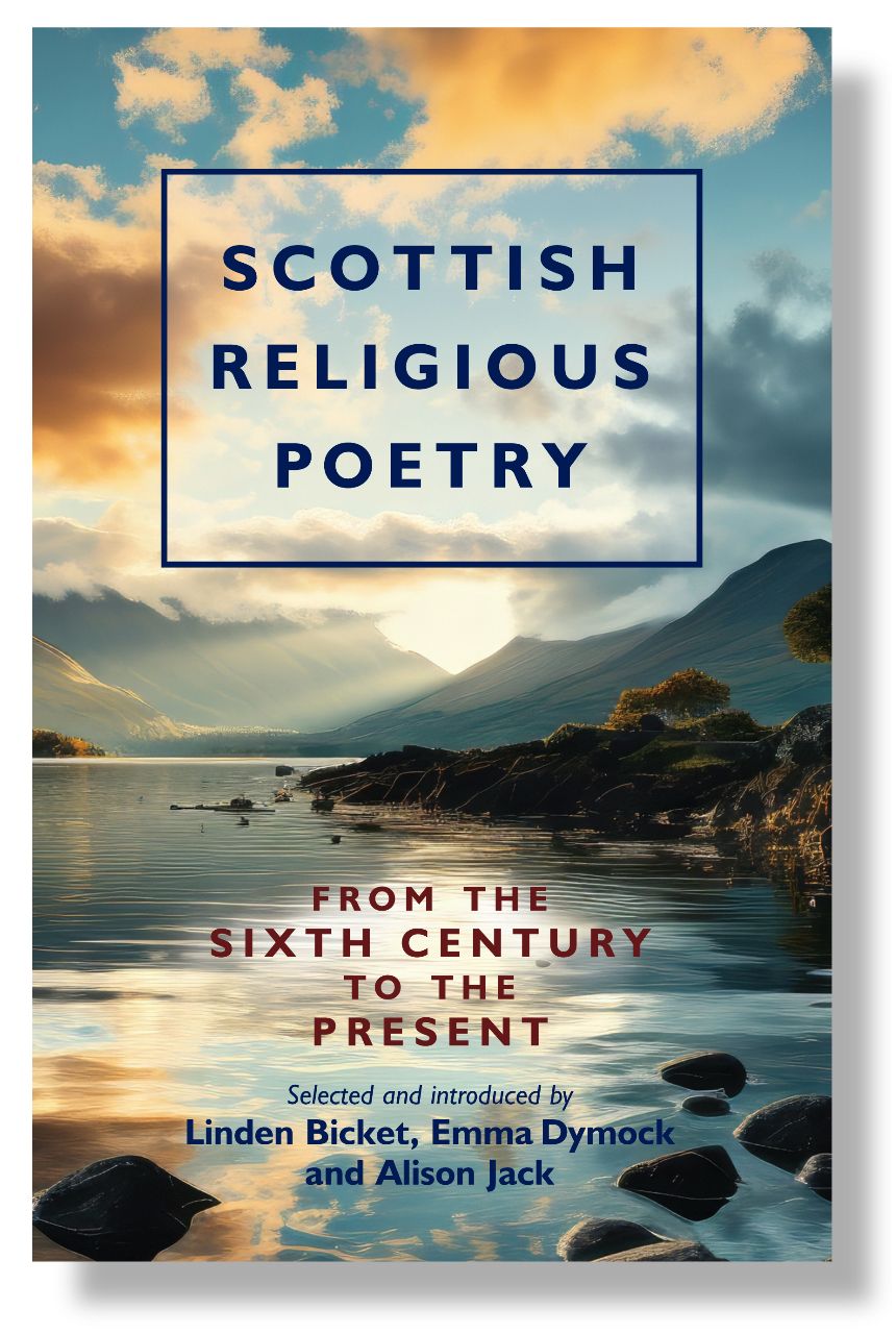 Scottish Religious Poetry from the Sixth Century to the Present