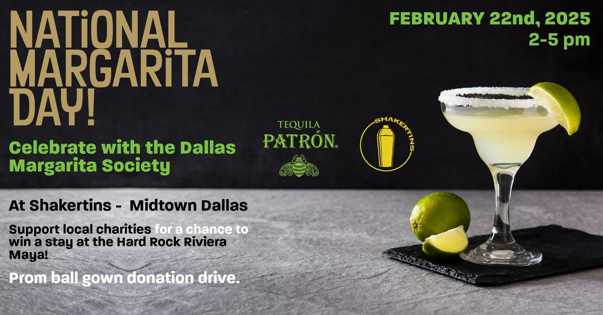 National Margarita Day with the Dallas Margarita Society!!