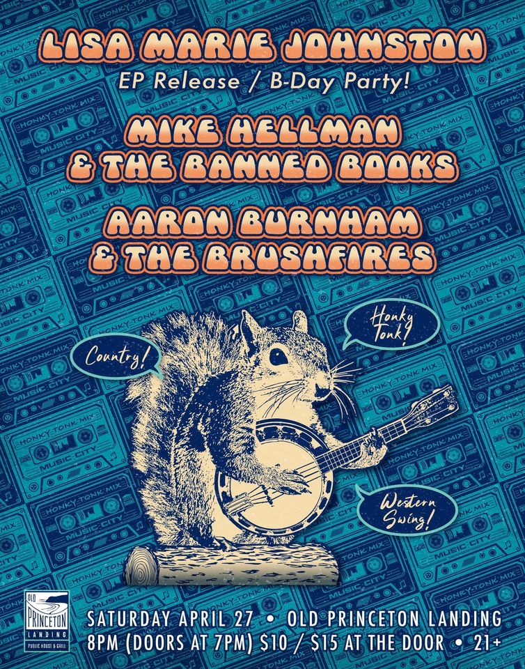 Lisa Marie Johnston EP Release Party w\/ Aaron Burnham & The Brushfires and Mike Hellman