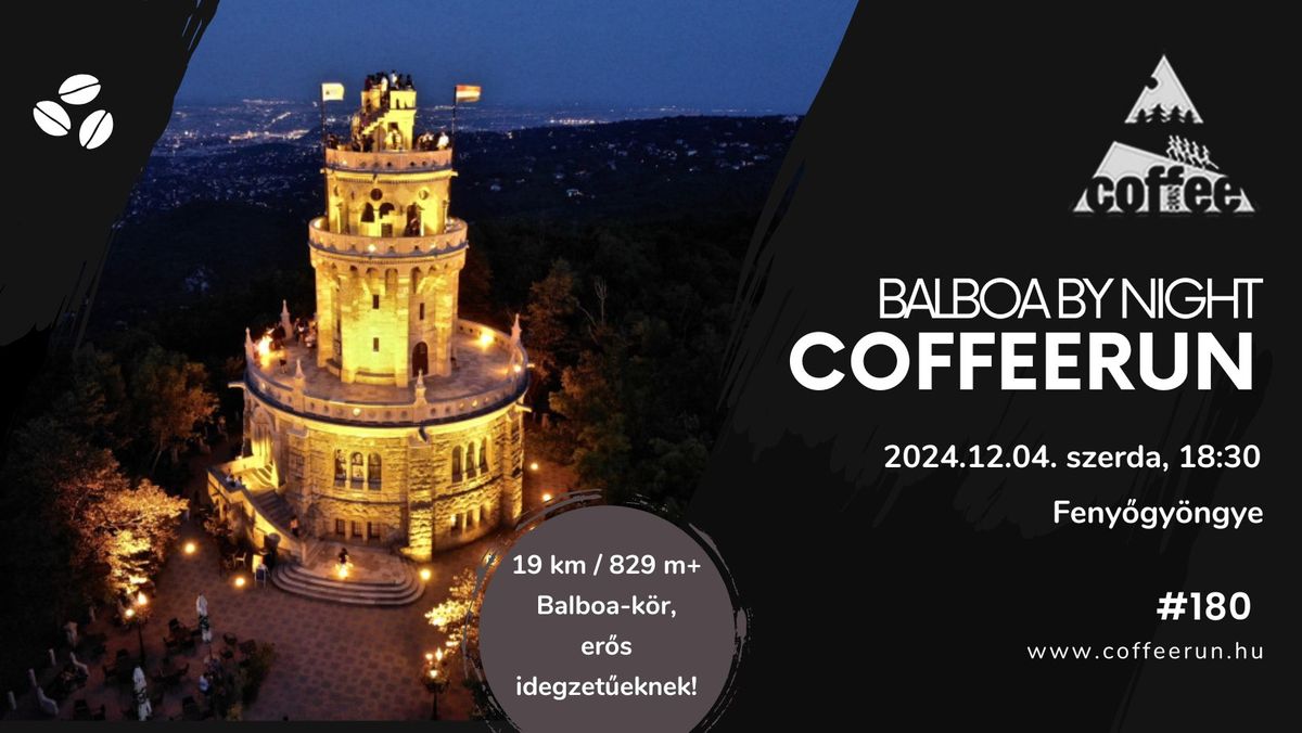 CoffeeRUN - Balboa by night #180