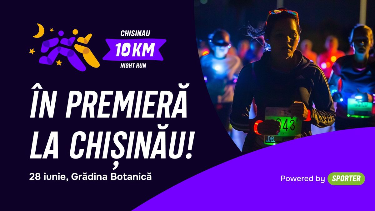 Chisinau 10 km Night Run