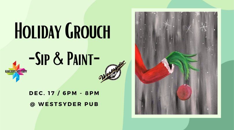 Holiday Grouch Acrylic - Sip & Paint @ Westsyder Pub