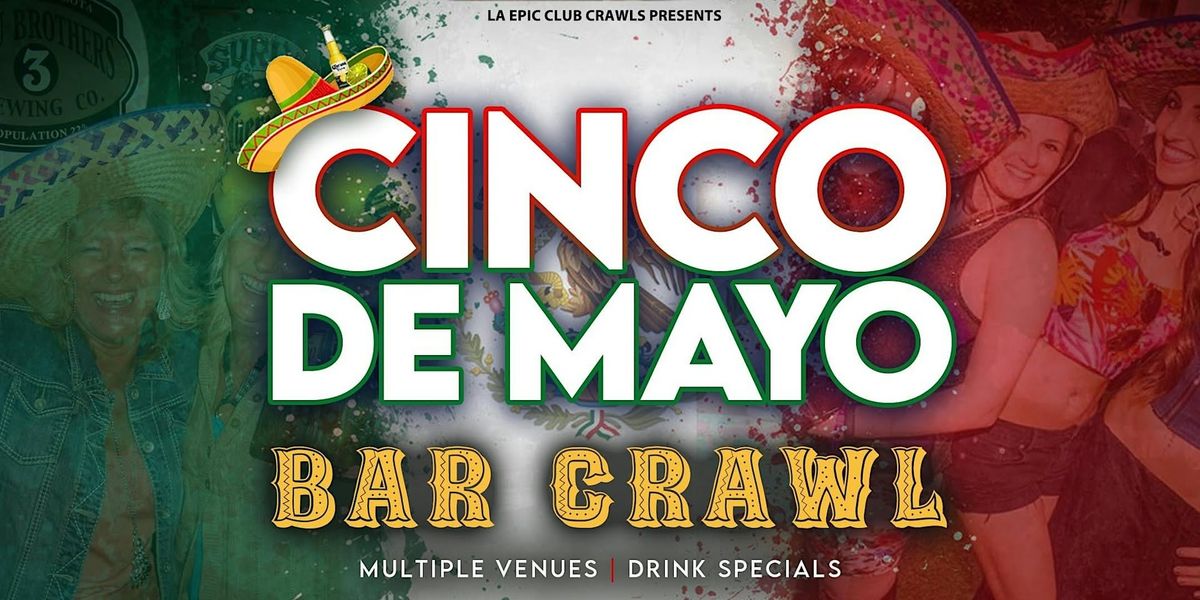 Cinco de Mayo Bar Crawl: Hollywood