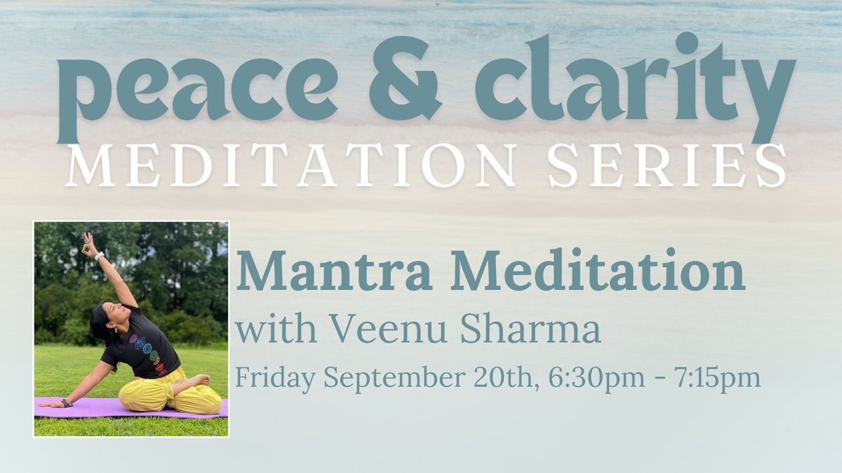 Peace & Clarity: Mantra Meditation