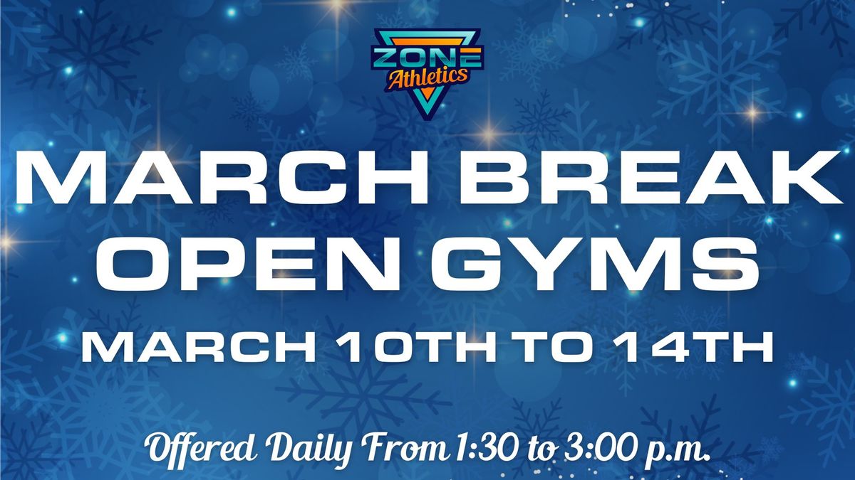 March Break Open Gyms - March 10th to 14th