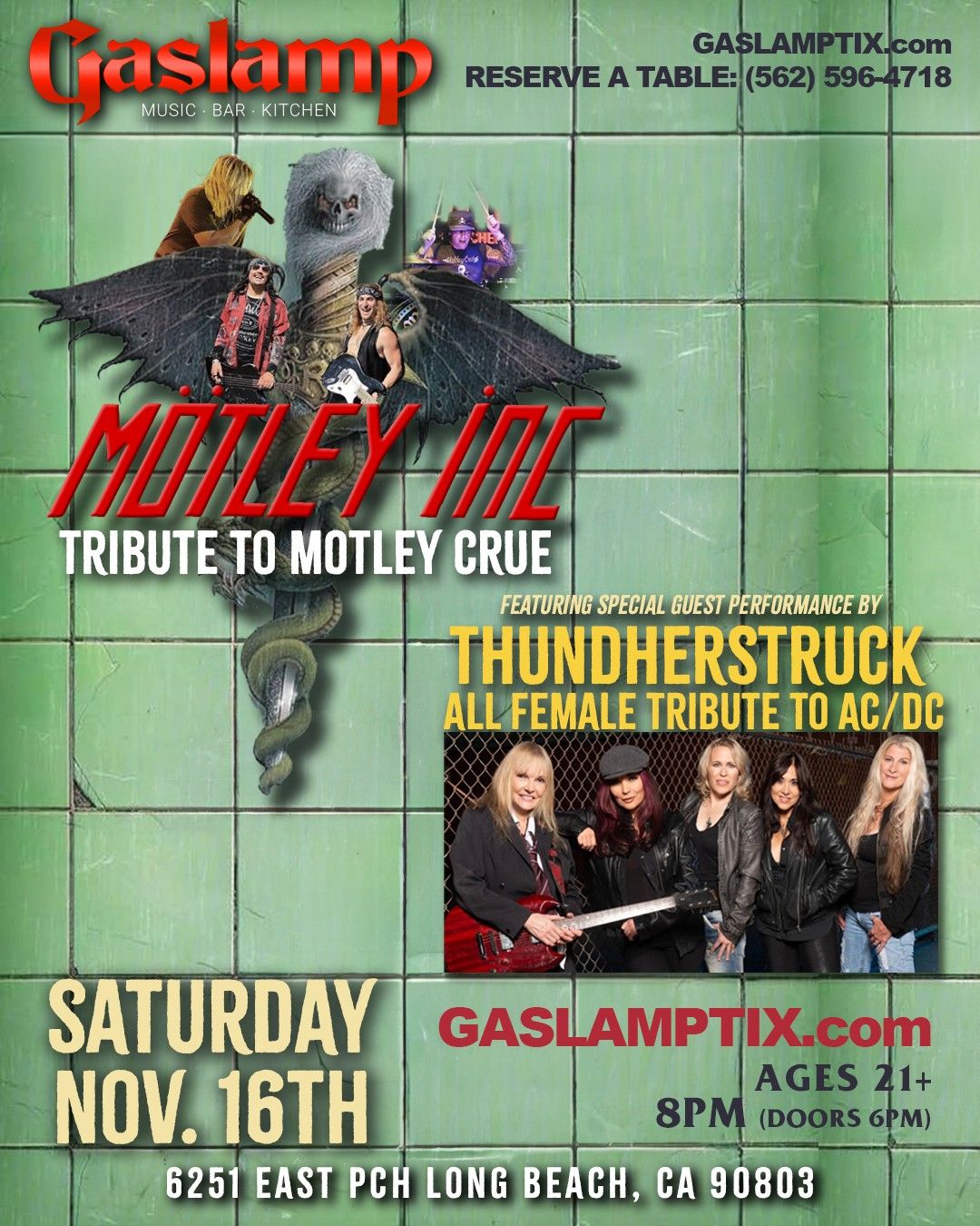 MOTLEY, INC - TRIBUTE TO MOTLEY CRUE,   Featuring Special Guest Performance by THUNDHERSTRUCK 