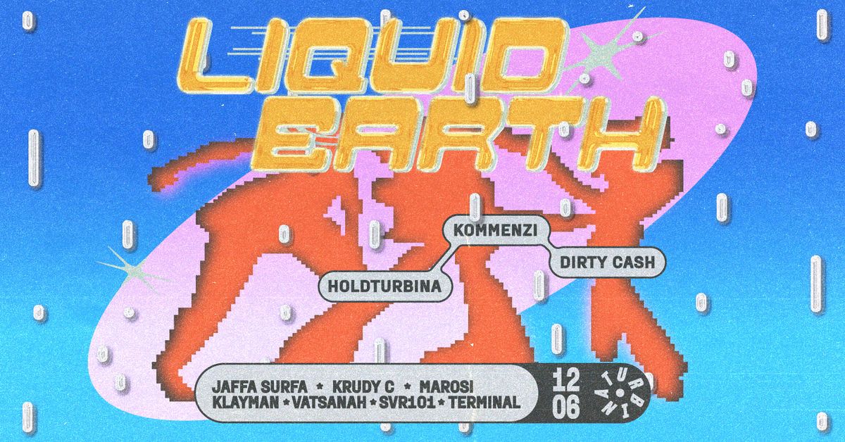 Holdturbina special w\/ LIQUID EARTH by Kommenzi & Dirty Cash