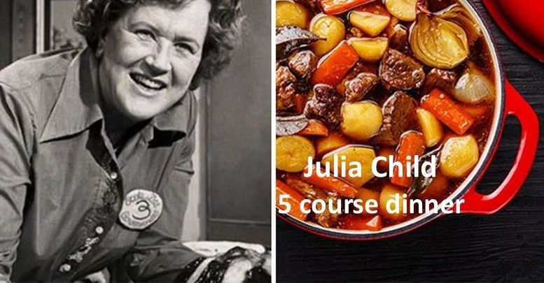 Julia Child 5 Course Dinner