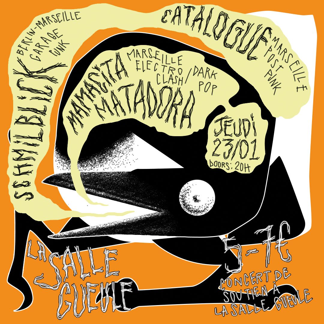 Catalogue \/\/ Schmilblick \/\/ Mamacita Matadora --- Concert de soutien \u00e0 la Salle Gueule