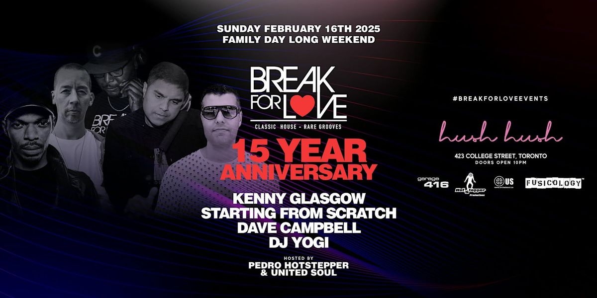 Break For LOVE: Kenny Glasgow, Starting From Scratch, DJ Yogi, Dave Campbell