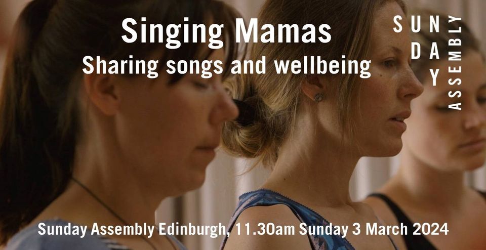 Sunday Assembly: Singing Mamas