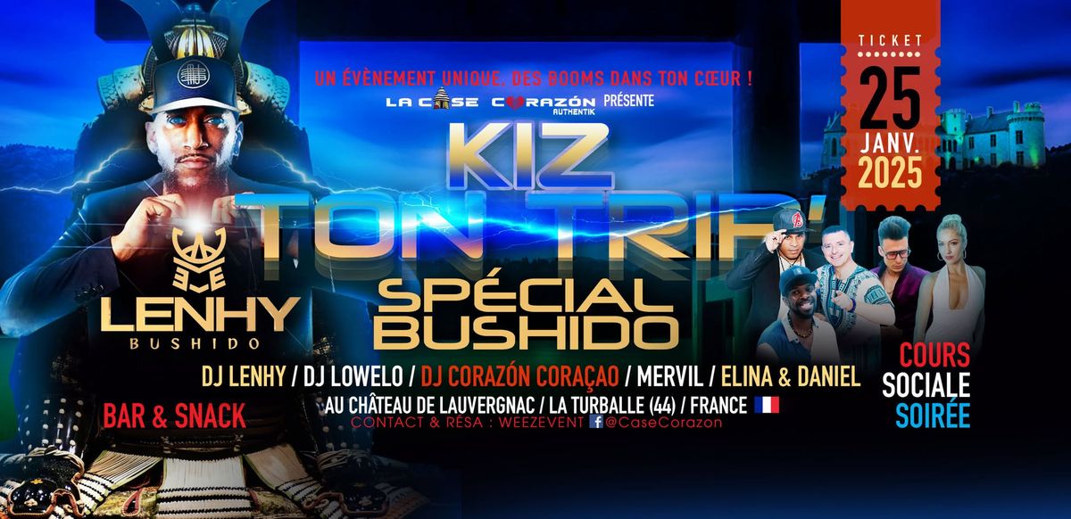 KIZ TON TRIP - Sp\u00e9cial BUSHIDO DJ LENHY