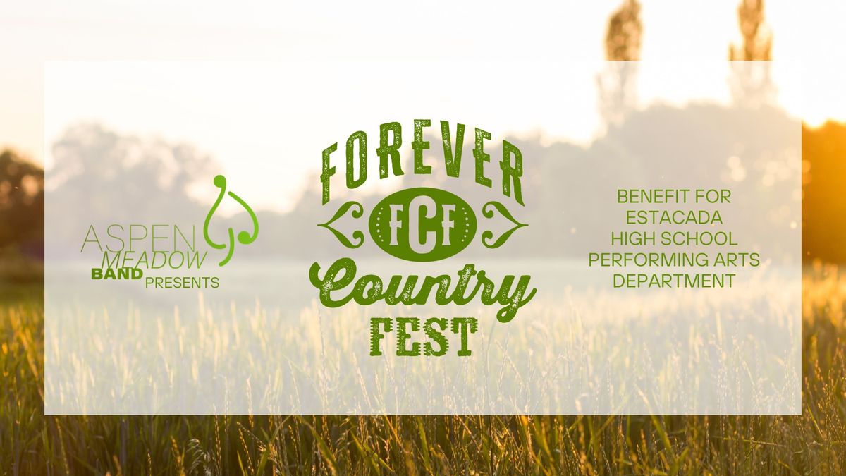 Forever Country Fest Benefit for Estacada High School Performing Arts Dept.