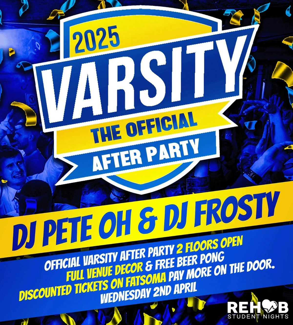 Wednesday 4th April - OFFICIAL VARSITY AFTER PARTY 