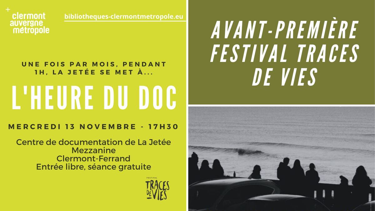 L'Heure du doc : Avant-premie\u0300re festival Traces de Vies