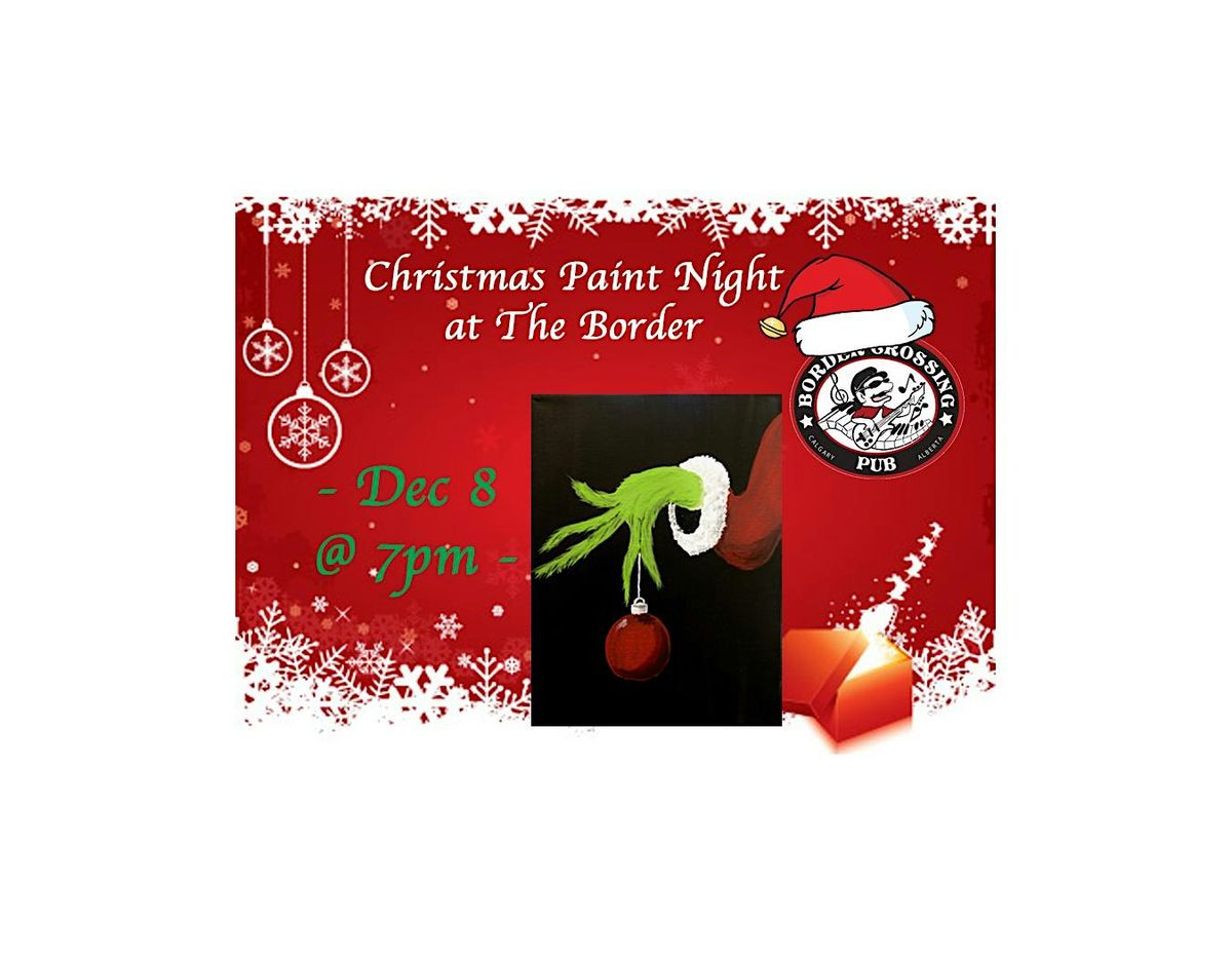 Christmas Paint Night at The Border!