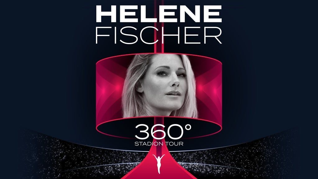 Helene Fischer - 360\u00b0 Stadion Tour 2026