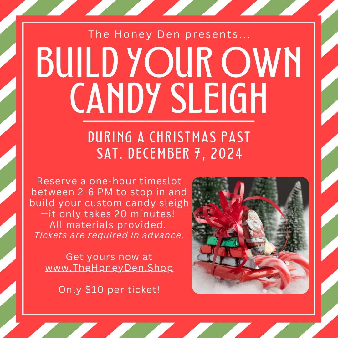 DIY Candy Sleigh with The Honey Den during A Christmas Past