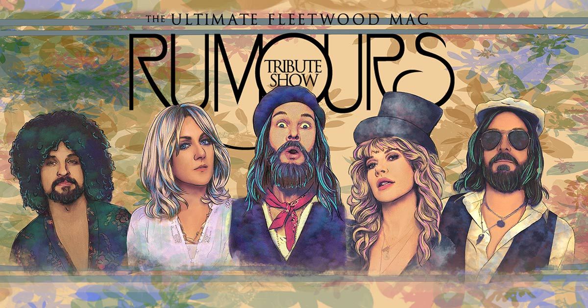 Rumours: The Ultimate Fleetwood Mac Tribute Show