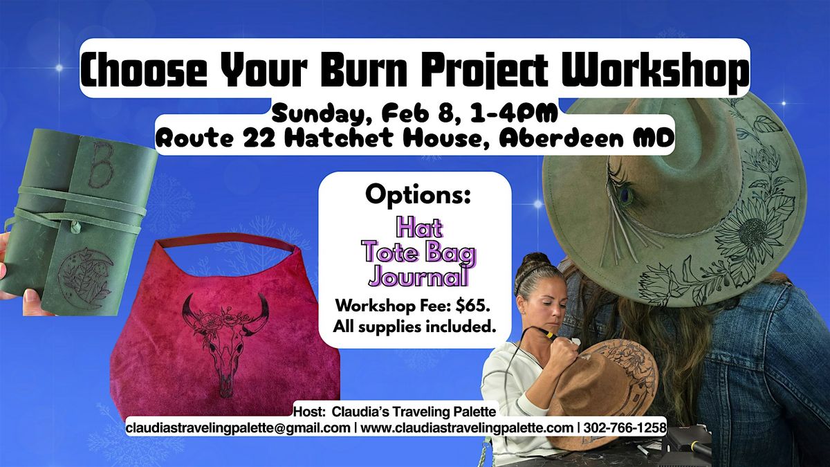 Choose Your Burn Project Workshop & Axe Throw Party!