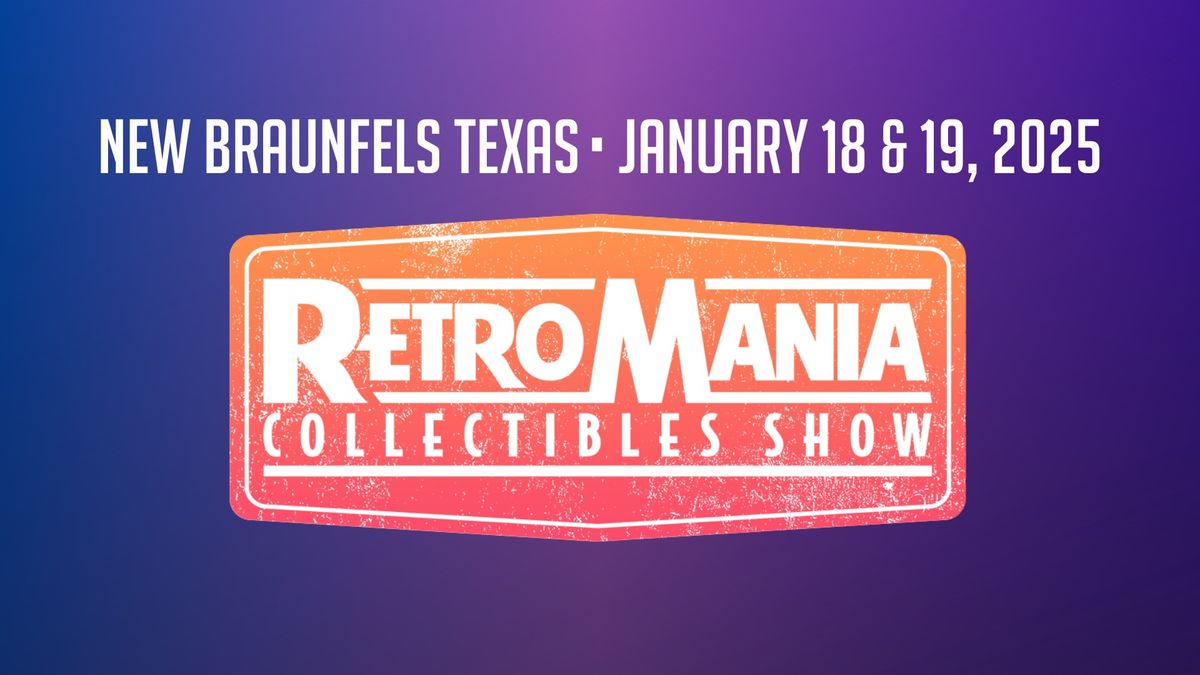 RetroMania New Braunfels Texas January 2025