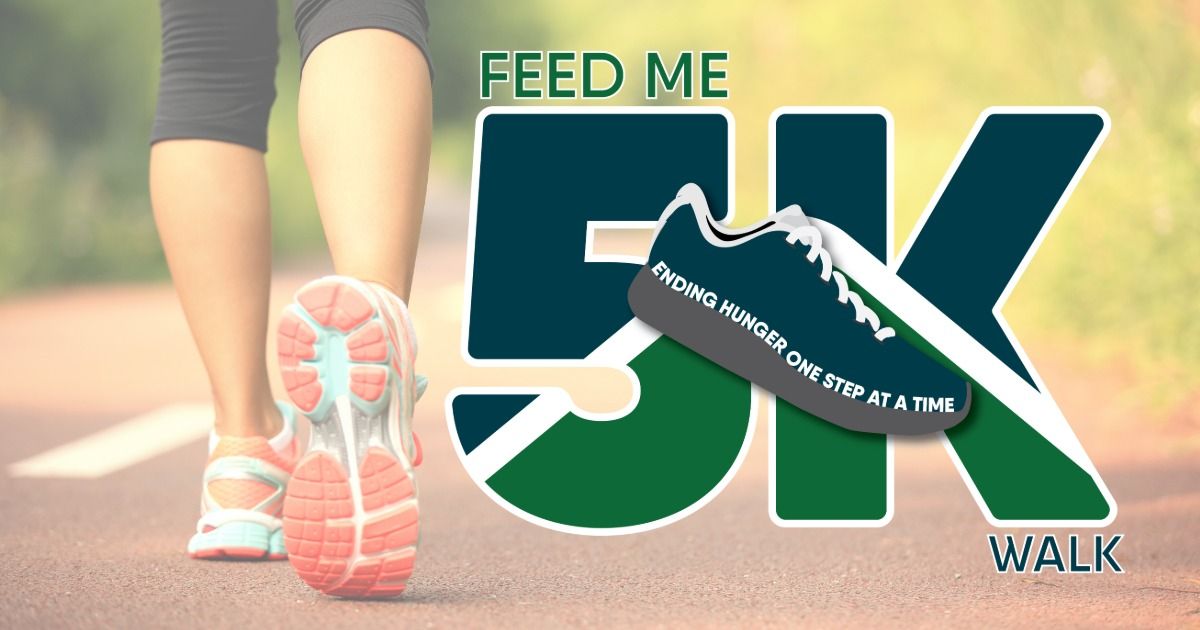 Feed ME 5k Walk to End Hunger