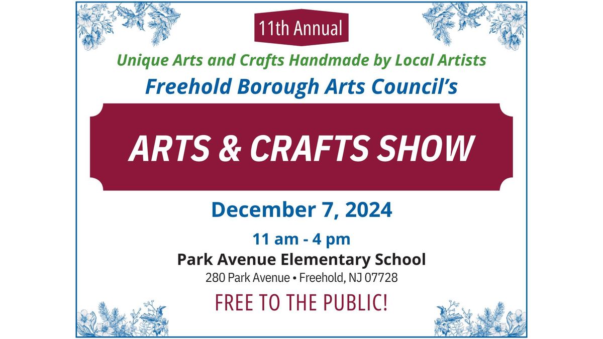 11th Annual Freehold Borough Arts Council Arts & Crafts Show