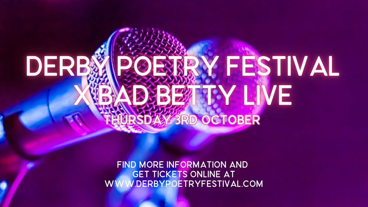 DPF X Bad Betty Live | Derby Poetry Festival 2024