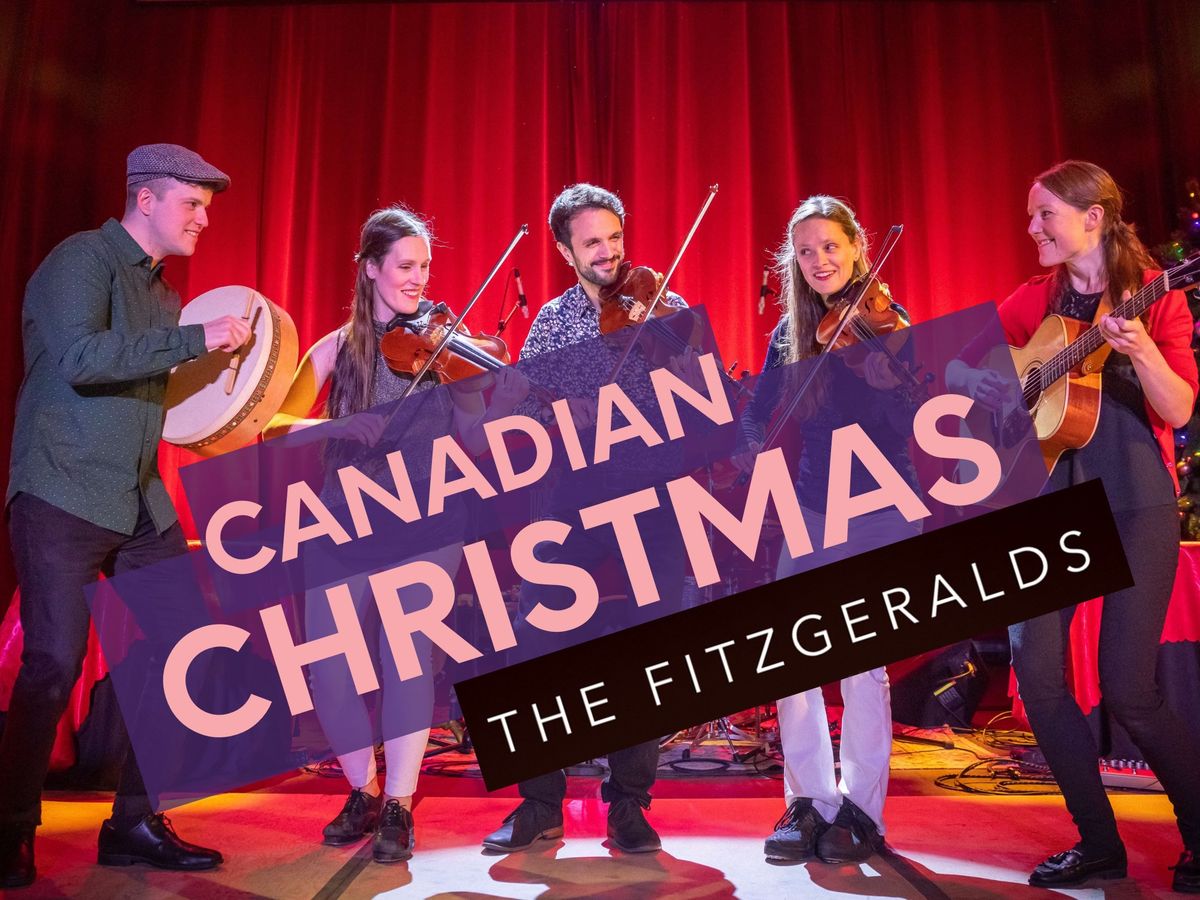 THE FITZGERALDS CANADIAN CHRISTMAS @ The MAC