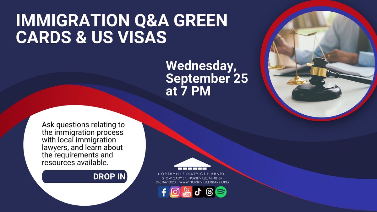 NDL Immigration Q & A: Green Cards and US Visas