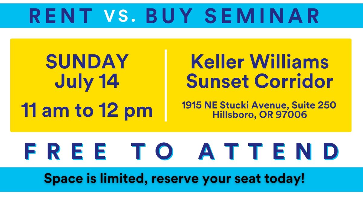FREE Rent vs. Buy Seminar