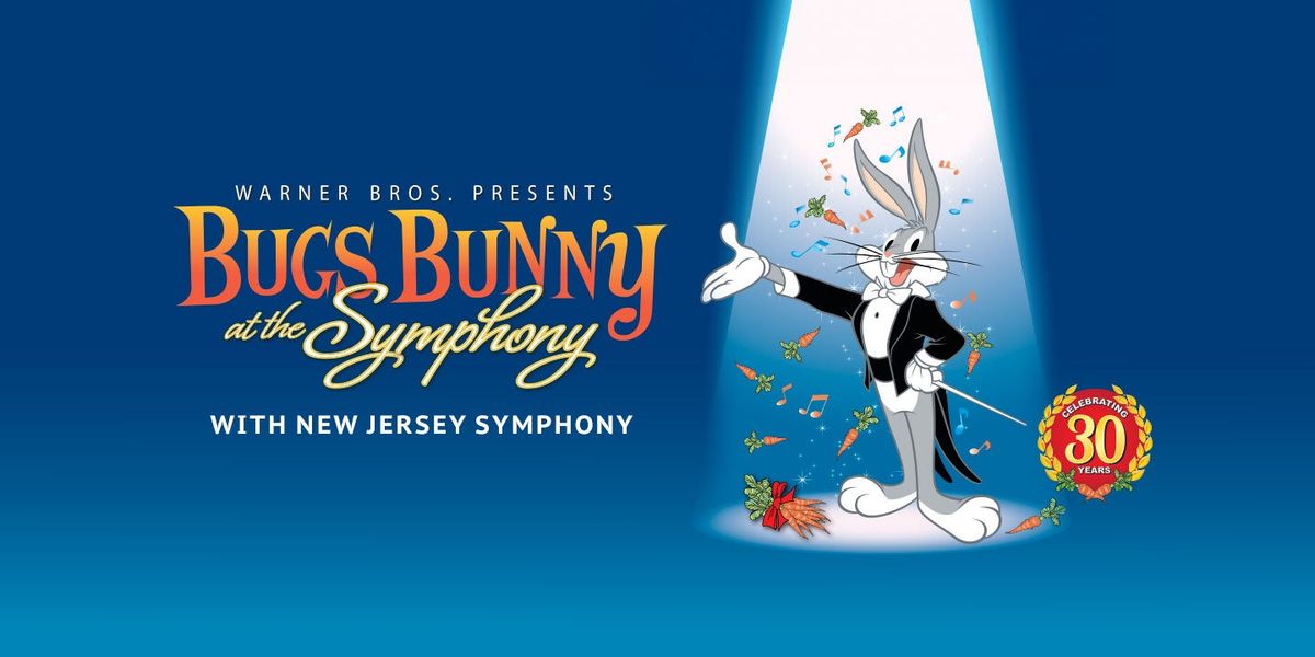 Bugs Bunny at the Symphony at State Theatre New Brunswick