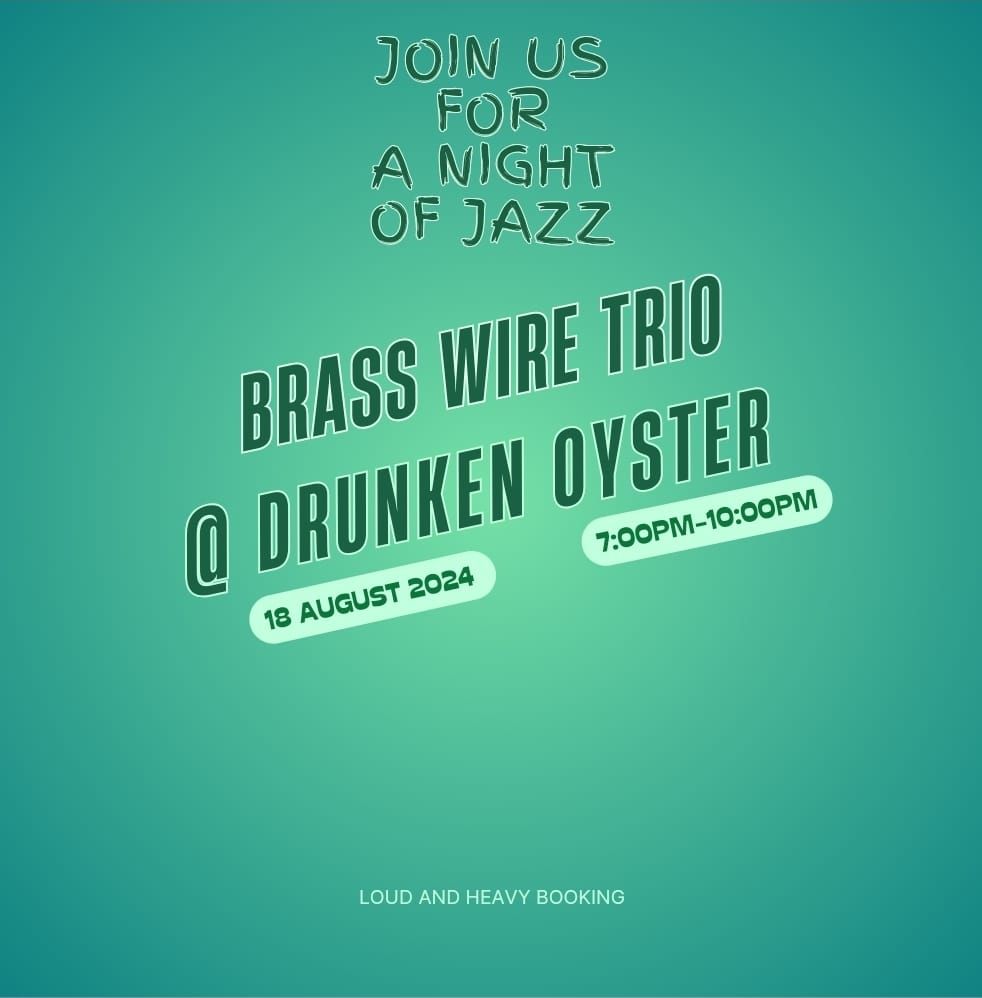 Brass Wire Trio @ Drunken Oyster