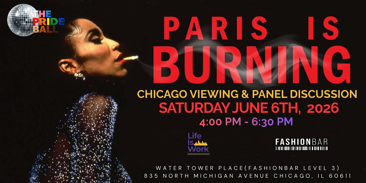 Paris is Burning - Chicago Viewing & Panel Discussion - Benefiting LIW!