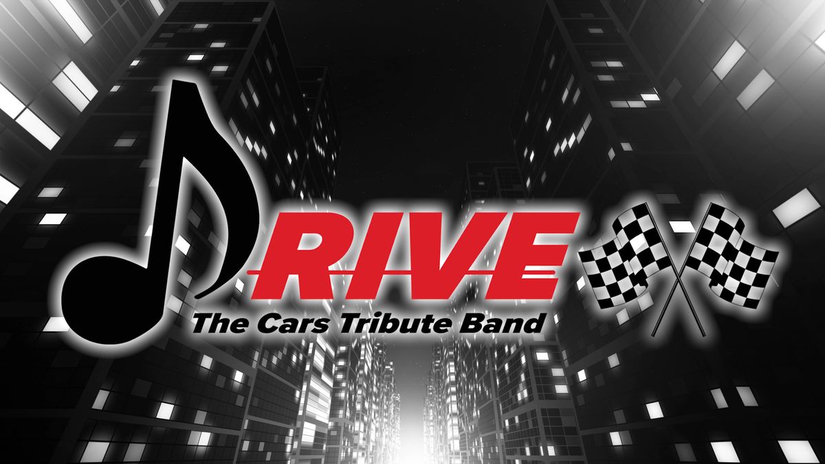 Live Music by Drive - A tribute to the 80s and The Cars!