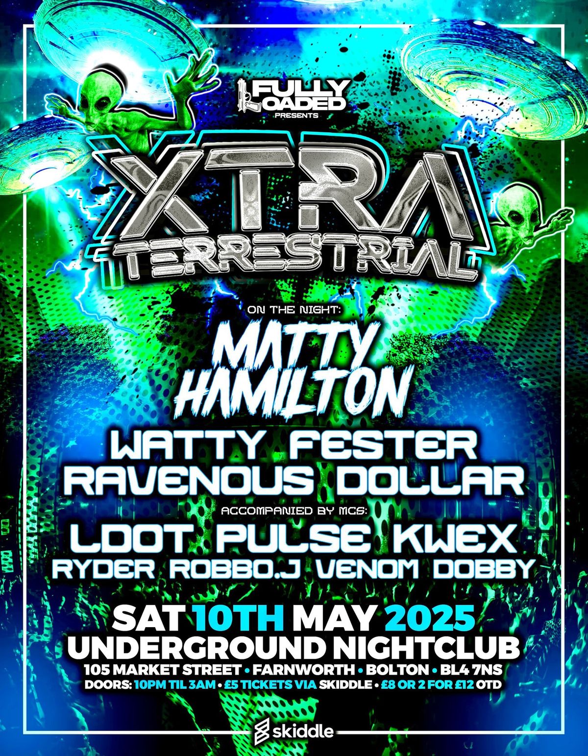 Fully Loaded Presents XTRA TERRESTRIAL