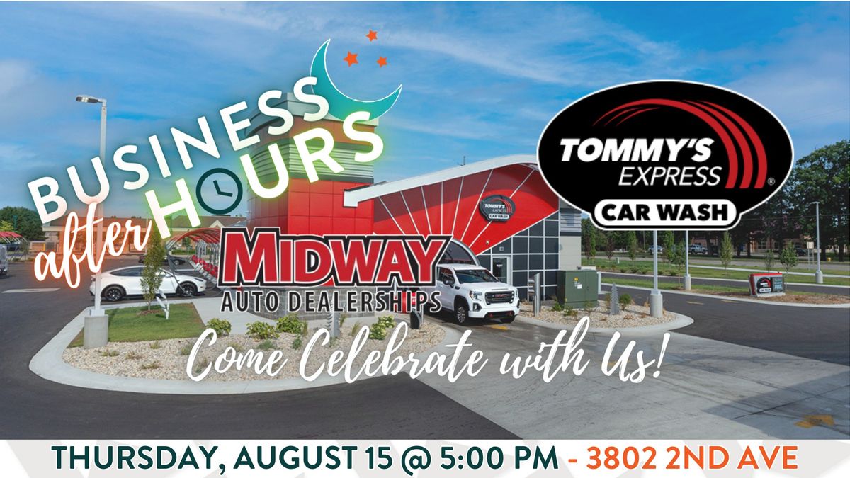 Business After Hours - Tommy's Express & Midway Auto Dealerships